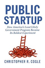 Public Startup - Christopher R. Cogle - 9781965121429