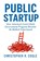 Public Startup, Christopher R. Cogle - Paperback - 9781965121436