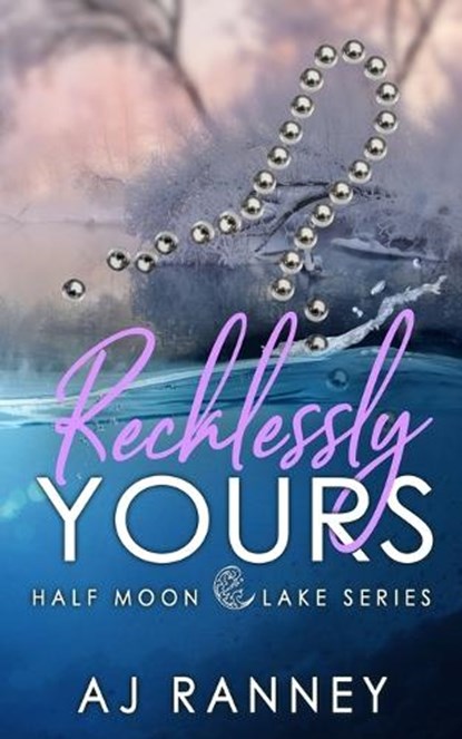 Recklessly Yours, A J Ranney - Paperback - 9781965124093