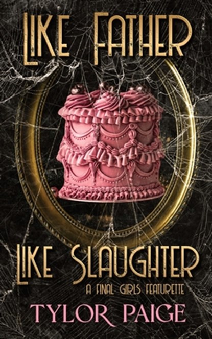Like Father Like Slaughter, Tylor Paige - Paperback - 9781965131015