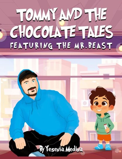 TOMMY AND THE CHOCOLATE TALES, Yesenia Medina - Paperback - 9781965134450
