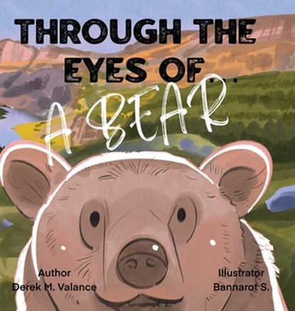 Through the Eyes of a Bear, Derek M. Valance - Gebonden - 9781965134610