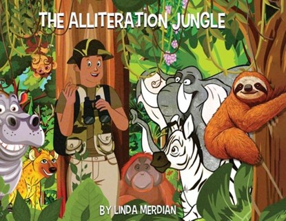The Alliteration Jungle, Linda Merdian - Paperback - 9781965134788