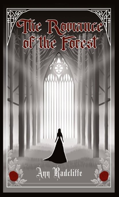 The Romance of the Forest, Ann Radcliffe - Paperback - 9781965179376
