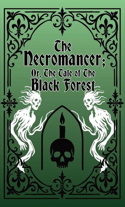 The Necromancer; Or, The Tale of the Black Forest, Karl Kahlert - Paperback - 9781965179437