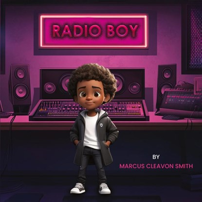 Radio Boy, Marcus Cleavon Smith - Paperback - 9781965190746