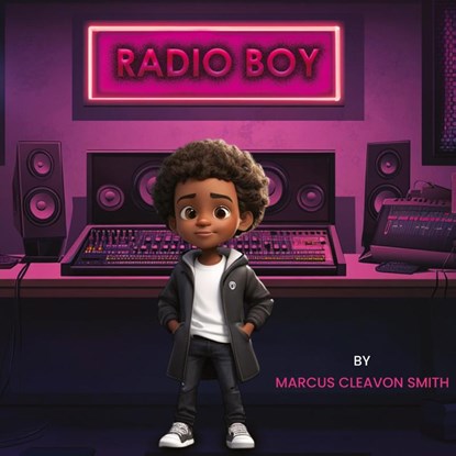 Radio Boy, Marcus Cleavon Smith - Gebonden - 9781965190753
