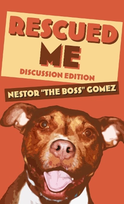 Rescued Me, Nestor "The Boss" Gomez - Paperback - 9781965199145