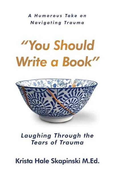 You Should Write a Book, Krista Hale Skapinski - Paperback - 9781965235027