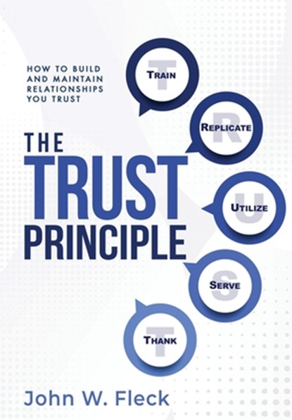 Fleck, J: Trust Principle, John W Fleck - Gebonden - 9781965235126