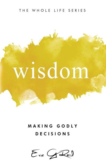 Wisdom, Eric G Reid - Paperback - 9781965235331