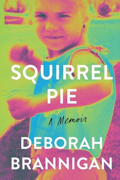 Squirrel Pie, Deborah Brannigan - Paperback - 9781965253403