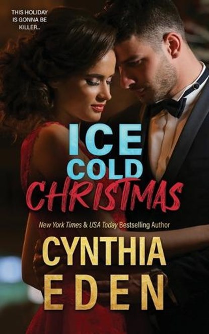 Ice Cold Christmas, Cynthia Eden - Paperback - 9781965259481