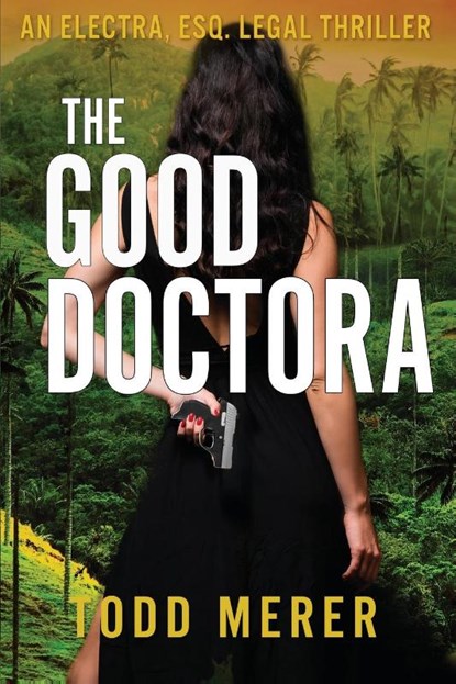 The Good Doctora, Todd Merer - Paperback - 9781965278024