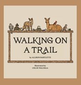 Walking on a Trail - Allison Bartlette - 9781965278819