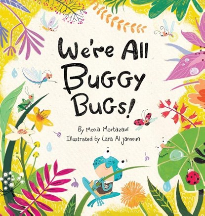 We're All Buggy Bugs!, Mona Lotf Mortazavi - Gebonden - 9781965289051