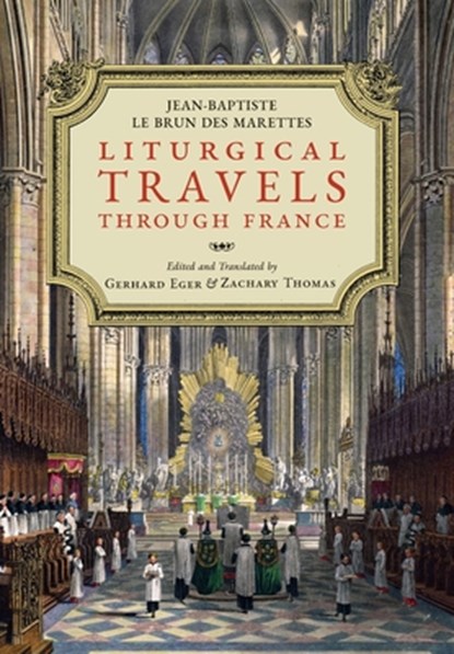 Liturgical Travels Through France, Jean-Baptiste Le Brun Des Marettes - Gebonden - 9781965303283