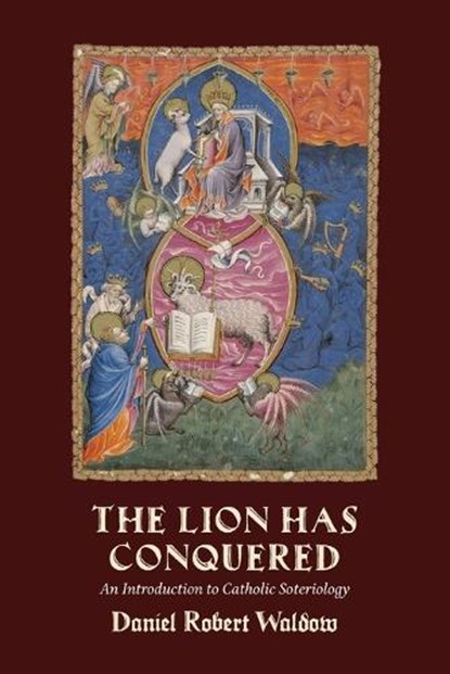 The Lion Has Conquered, Daniel Robert Waldow - Paperback - 9781965303740