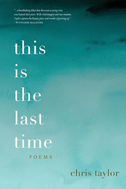 this is the last time, Chris Taylor - Paperback - 9781965320389