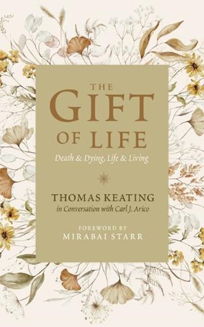 The Gift of Life, Thomas Keating - Paperback - 9781965320778
