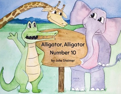 Alligator Alligator Number 10, Julie Steimer - Paperback - 9781965334317