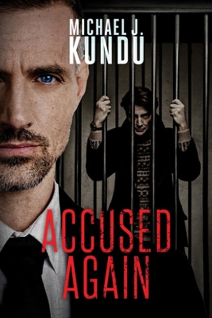Accused Again, Michael J. Kundu - Paperback - 9781965340103