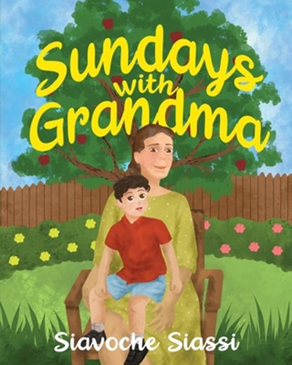 Sundays with Grandma, Siavoche Siassi - Paperback - 9781965340332