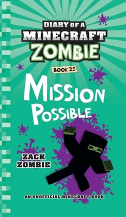 Diary of a Minecraft Zombie Book 25: Mission Possible, Zack Zombie - Gebonden - 9781965347034