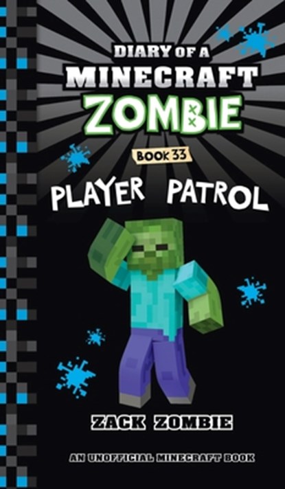 Diary of a Minecraft Zombie Book 33: Player Patrol, Zack Zombie - Gebonden - 9781965347485