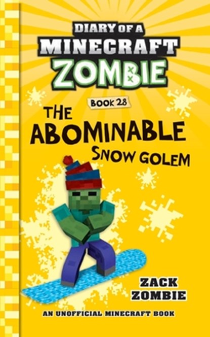 Diary of a Minecraft Zombie Book 28: The Abominable Snow Golem, Zack Zombie - Paperback - 9781965347775