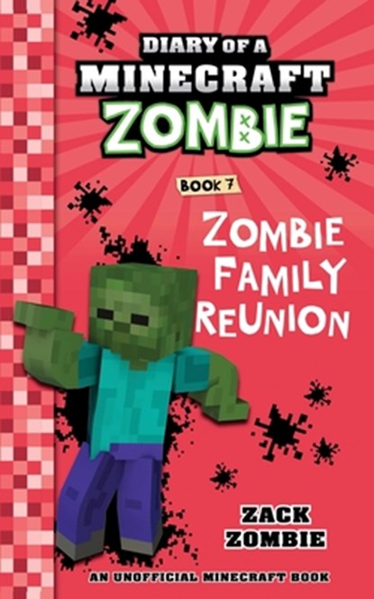 Diary of a Minecraft Zombie Book 7: Zombie Family Reunion, Zack Zombie - Paperback - 9781965347959
