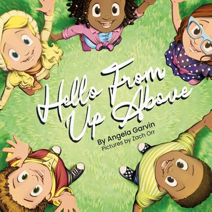Hello From Up Above, Angela Garvin - Gebonden - 9781965352663