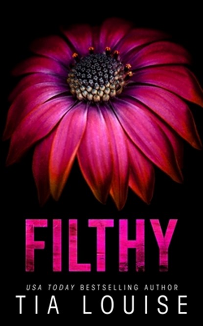 Filthy, Tia Louise - Paperback - 9781965357019