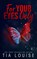 For Your Eyes Only, Tia Louise - Paperback - 9781965357026