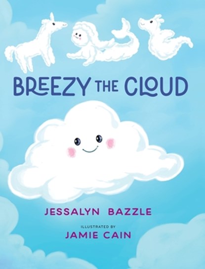 Breezy The Cloud, Jessalyn Bazzle - Gebonden - 9781965388105