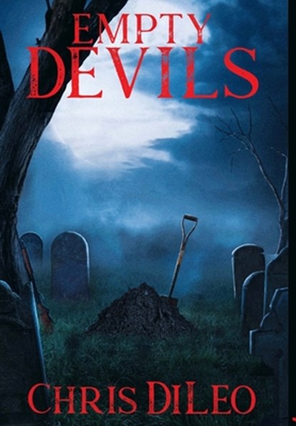 Empty Devils, Chris DiLeo - Gebonden - 9781965389133