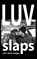 Luv Slaps, John Oliver Hodges - Paperback - 9781965412299
