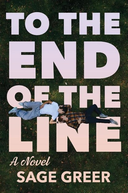 To the End of The Line, Sage Greer - Paperback - 9781965422021