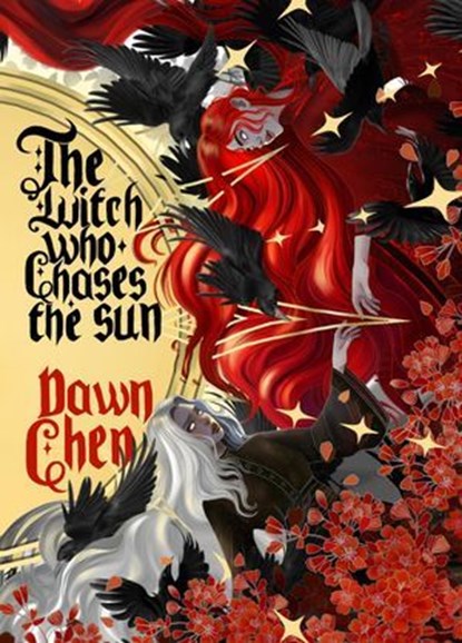 The Witch Who Chases the Sun, Dawn Chen - Ebook - 9781965422106