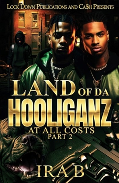 Land Of Da Hooliganz 2, Ira B - Paperback - 9781965448014
