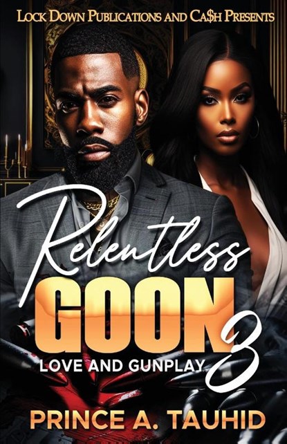 Relentless Goon 3, Prince A. Tauhid - Paperback - 9781965448434