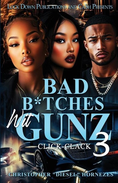 Bad B*tches Wit Gunz 3, Christopher Hornezes - Paperback - 9781965448649