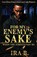 For My Enemy's Sake, Ira B. - Paperback - 9781965448748