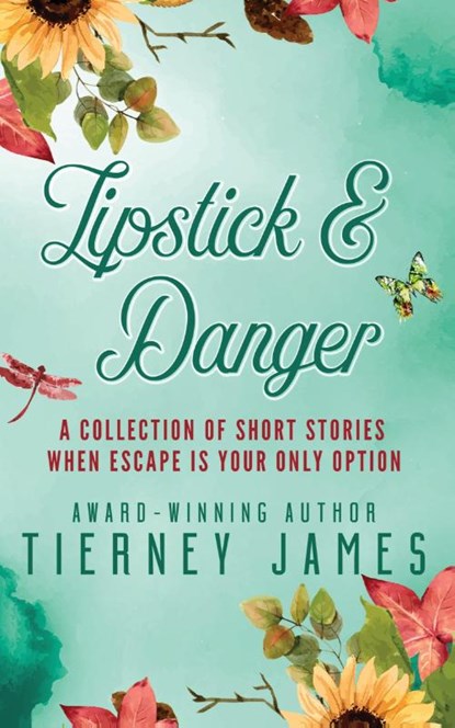 Lipstick and Danger, Tierney James - Paperback - 9781965460313