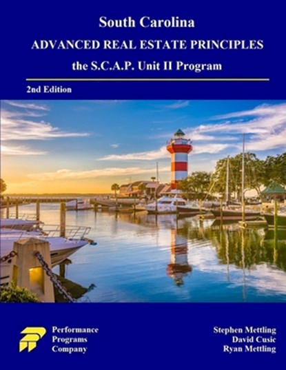 South Carolina Advanced Real Estate Principles, Stephen Mettling ; David Cusic ; Ryan Mettling - Paperback - 9781965482001