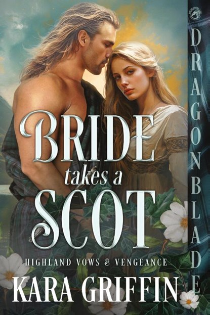 Bride takes a Scot, Kara Griffin - Paperback - 9781965539606