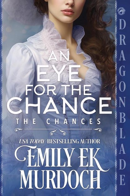 An Eye for the Chance, Emily E K Murdoch - Paperback - 9781965539958