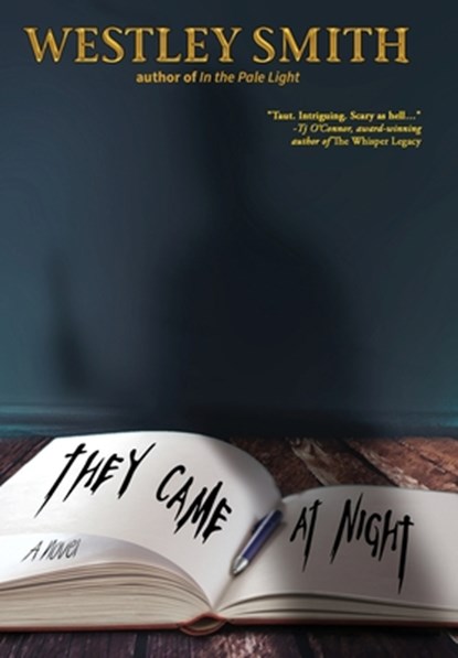 They Came at Night, Westley Smith - Gebonden - 9781965546161