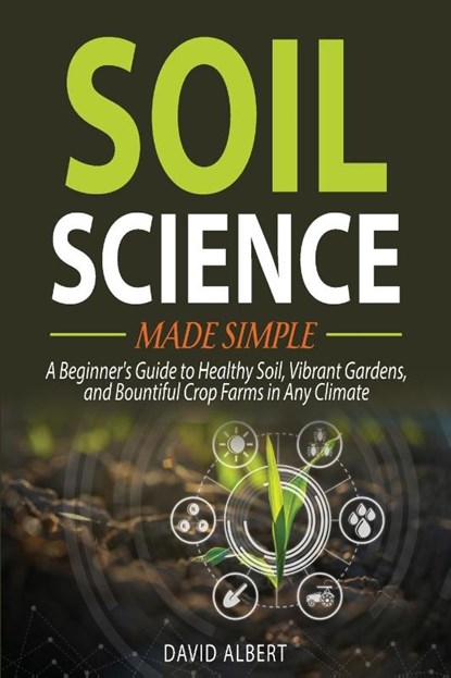 Soil Science Made Simple, David Albert - Paperback - 9781965551035