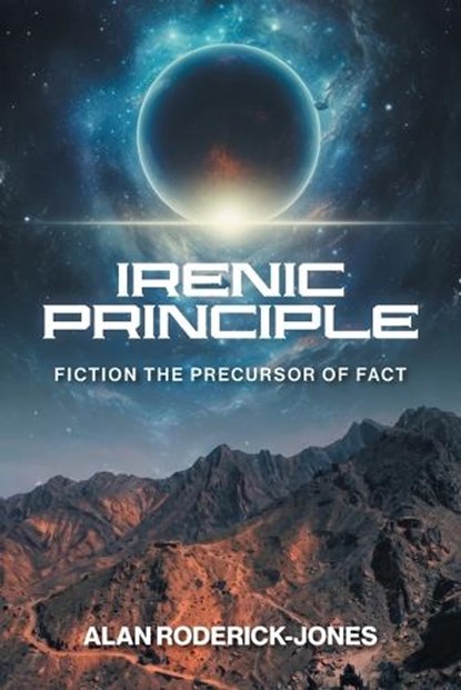 Irenic Principle, Alan Roderick-Jones - Paperback - 9781965552773